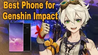 Best Phone to Play Genshin Impact (Samsung S10+)