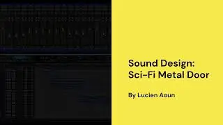 Sci-Fi Metal Door - Sound Design