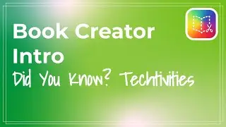 Book Creator Introduction - EdTech Techtivities
