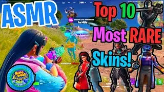 😴 ASMR Fortnite TOP 10 Most RARE Skins! Relaxing Gum Chewing 🎮🎧 Whispering 💤