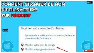 TUTO comment changer le nom d'utilisateurs sur Windows