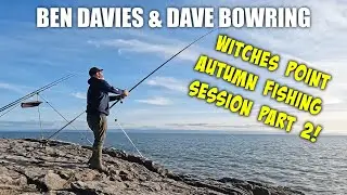 Ben Davies & Dave Bowring- Fishing Witches Point, South Wales PART 2