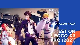 Dragon Raja Test On Poco X3 Pro Part 3 (2021