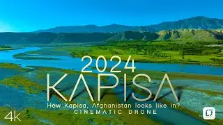 Kapisa, Afghanistan, Afghan Geographic Cinematic Drone Landscape 2024 Part 01 #travel #nature