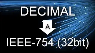 Tutorial ZuK - Decimal a Norma IEEE-754 de 32bit