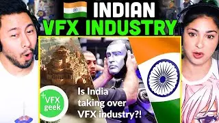 INDIA TAKING OVER VFX INDUSTRY Reaction! | VFX Geek
