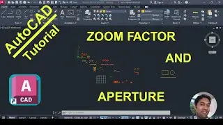 Zoom Factor & Aperture Commands in AutoCAD