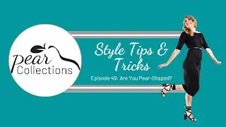 Style Tips & Tricks: Episode 49