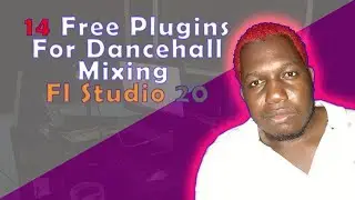 14 Free Plugin For Dancehall Mixing In Fl Studio 20