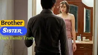 Brother & Sister_ A Relationship That Crossed Every Line… And Changed Everything | Movie Explained