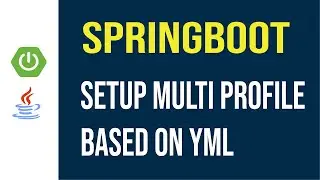 Spring Boot Setup Multi Profile Based on yaml