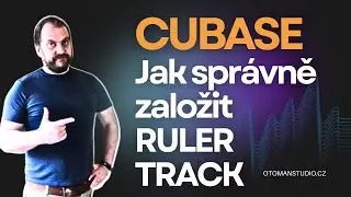 Cubase - Jak správně založit Ruler Track - 