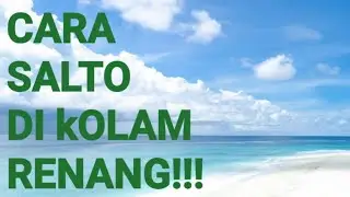 CARA SALTO !!!lll DI KOLAM RENANG