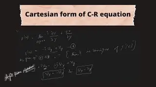 Cauchy Riemann Equations in Cartesian form - derivation | Arpit Kabra | Hindi