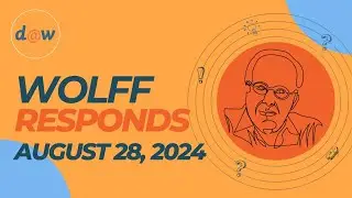 Wolff Responds: "The Unspoken Economic Realities Of Elections" Pt. 2 August 28, 2024