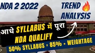 NDA TREND ANALYSIS 2 2022 🔥 Most Important Topics for NDA | Topic Wise Trend Analysis| NDA Syllabus