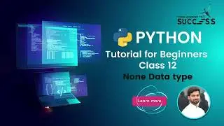 #12 None Types in Python | Python Datatype | Python Tutorial For beginners