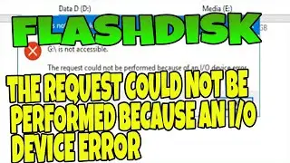 The Request Could Not Be Performed because an i/o device error