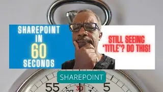 Still Seeing the Title Column in SharePoint? Hide It for Good