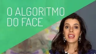 Como funciona o algoritmo do Facebook?