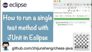 Java Chess 013: How to run a single test method with JUnit in Eclipse