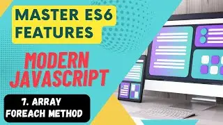 Master ES6 Features #7 - Array forEach Method