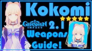 Complete Kokomi Weapons Guide! | Genshin Impact