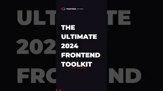 Ultimate Frontend Toolkit 2024: Must-Have Tools For Web Developers 🚀