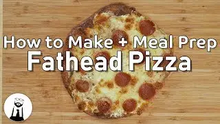 How to Make and Meal Prep Fathead Pizza (Low-Carb/Keto/Gluten free)