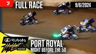 FULL RACE: Kubota High Limit Racing at Port Royal Speedway 9/6/2024