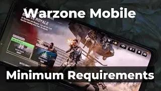 Warzone Mobile Minimum Requirements | WZM Minimum Requirements for IOS and Android