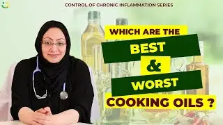 Which are the BEST & WORST cooking oils?