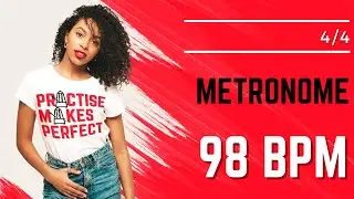 💪 🎼 METRONOME 98 BPM 4/4