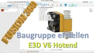 Fusion 360 E3D V6 Hotend Baugruppe / Zusammenbau erstellen - Gelenke - Unterbaugruppe - Zep To