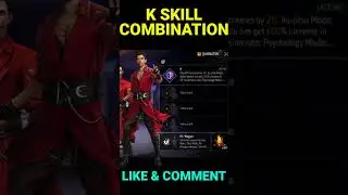 K CHARACTER BEST SKILL COMBINATION FOR BR RANK | FREE FIRE BEST SKILL COMBINATION 