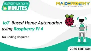 IoT Based Home Automation using Raspberry Pi 4 (2020) | Learn Technology in 5 Minutes