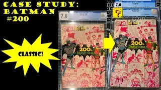 Case Study: Batman #200 CGC graded 7.0 Comic Book Cleaning Pressing Whitening Foxing Removal