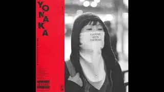 YONAKA - F.W.T.B. (Official Audio)