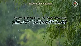 Frank Edwards - Heavy downpour ft. Dr. Paul Enenche [Lyrics video]