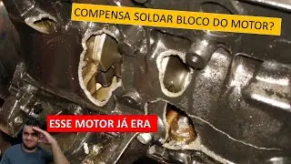 VALE A PENA SOLDAR BLOCO DO MOTOR?