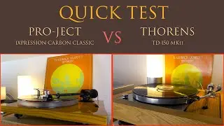 Thorens TD-150 MKii vs Pro-Ject 1 Xpression Carbon Classic - Comparison - Vinyl