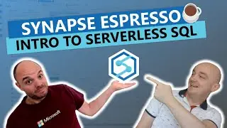 Synapse Espresso: Introduction into Synapse Serverless SQL Pools