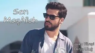 Güven Yüreyi Ft. Derya Uluğ - Sen MaşAllah | Albanian Lyrical
