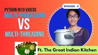 Python in 10 videos: Multiprocessing & Multithreading with implementation [Ep-9]  #pythonintamil