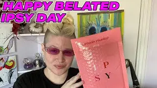 A very late Ipsy! Feb 2022!