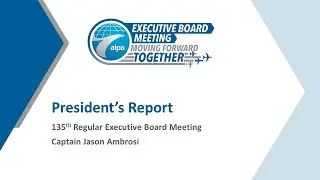 Capt. Jason Ambrosi's comments to ALPA's 135th Regular Executive Board