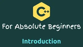 C++ Tutorial for Beginners - 01 - Introduction