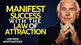 How to Manifest Success Using the Law of Attraction | Jim Rohn Motivation