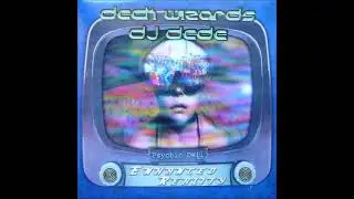 Dj Dede - Deck Wizards Enhanced Reality 1999 (Full Album)