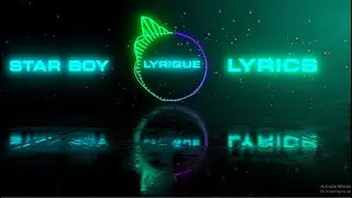The Weeknd - StarBoy (Lyrics)